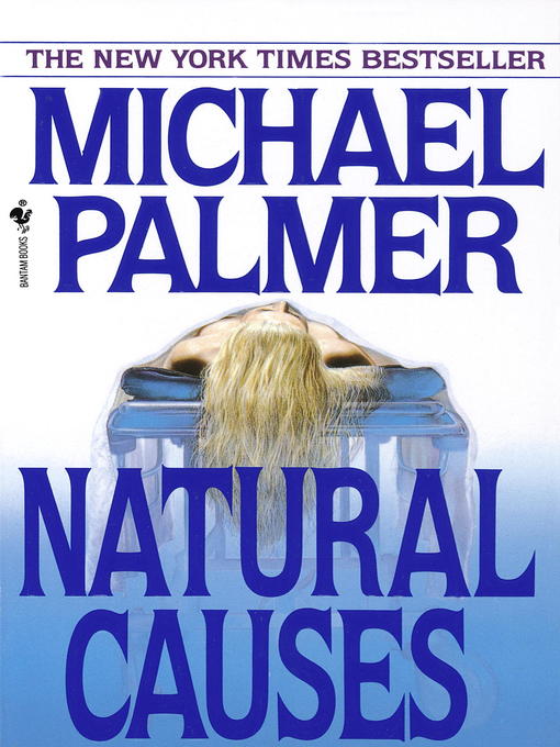 Title details for Natural Causes by Michael Palmer - Available
